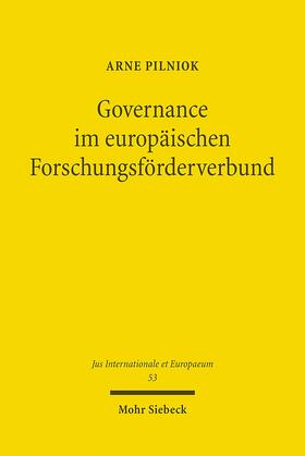 Pilniok | Governance im europäischen Forschungsförderverbund | Buch | 978-3-16-150739-7 | sack.de
