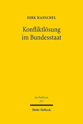 Hanschel |  Konfliktlösung im Bundesstaat | Buch |  Sack Fachmedien