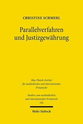 Schmehl |  Parallelverfahren und Justizgewährung | Buch |  Sack Fachmedien