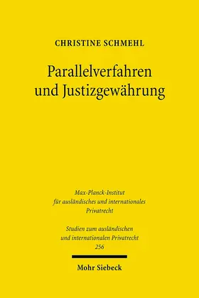 Schmehl |  Parallelverfahren und Justizgewährung | Buch |  Sack Fachmedien