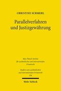 Schmehl |  Parallelverfahren und Justizgewährung | Buch |  Sack Fachmedien