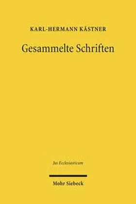 Kästner / Anke / Traulsen | Gesammelte Schriften | Buch | 978-3-16-150780-9 | sack.de