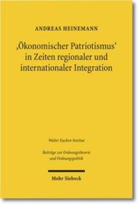 Heinemann | Heinemann, A: Ökonomischer Patriotismus' | Buch | 978-3-16-150786-1 | sack.de