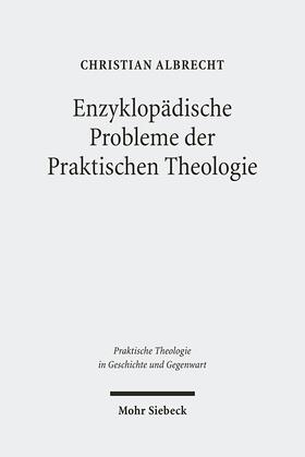 Albrecht | Enzyklopädische Probleme der Praktischen Theologie | Buch | 978-3-16-150789-2 | sack.de