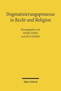 Jansen / Essen |  Dogmatisierungsprozesse in Recht und Religion | Buch |  Sack Fachmedien