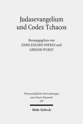 Popkes / Wurst |  Judasevangelium und Codex Tchacos | Buch |  Sack Fachmedien