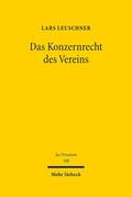 Leuschner |  Das Konzernrecht des Vereins | Buch |  Sack Fachmedien