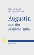 Drecoll / Kudella |  Augustin und der Manichäismus | Buch |  Sack Fachmedien