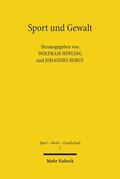 Höfling / Horst |  Sport und Gewalt | Buch |  Sack Fachmedien