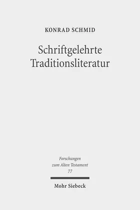 Schmid |  Schriftgelehrte Traditionsliteratur | Buch |  Sack Fachmedien