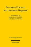Gall / Nußberger |  Bewusstes Erinnern und bewusstes Vergessen | Buch |  Sack Fachmedien