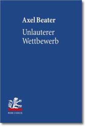 Beater | Unlauterer Wettbewerb | Buch | 978-3-16-150866-0 | sack.de