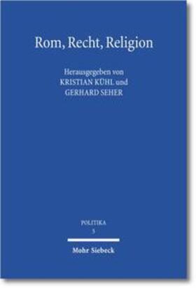 Kühl / Seher | Rom, Recht, Religion | Buch | 978-3-16-150894-3 | sack.de