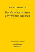 Karrenstein |  Der Menschenrechtsrat der Vereinten Nationen | Buch |  Sack Fachmedien