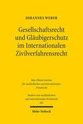 Weber |  Gesellschaftsrecht und Gläubigerschutz im Internationalen Zivilverfahrensrecht | Buch |  Sack Fachmedien