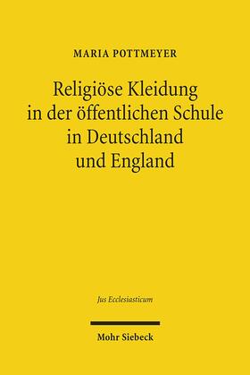 Pottmeyer | Religiöse Kleidung in der öffentlichen Schule in Deutschland und England | Buch | sack.de
