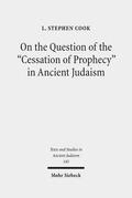 Cook |  On the Question of the "Cessation of Prophecy" in Ancient Judaism | Buch |  Sack Fachmedien