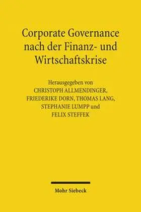 Steffek / Allmendinger / Dorn | Corporate Governance nach der Finanz- und Wirtschaftskrise | Buch | 978-3-16-150921-6 | sack.de