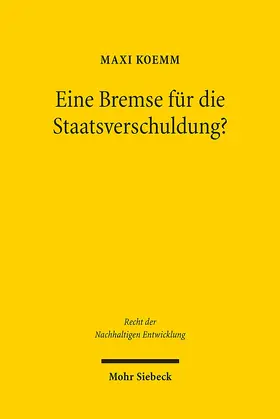 Koemm |  Eine Bremse für die Staatsverschuldung? | Buch |  Sack Fachmedien