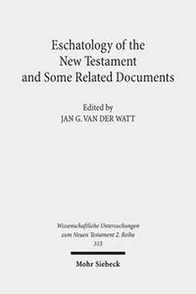 Watt |  Eschatology of the New Testament and Some Related Documents | Buch |  Sack Fachmedien