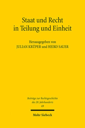 Krüper / Sauer | Staat und Recht in Teilung und Einheit | Buch | 978-3-16-150983-4 | sack.de