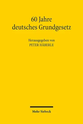 Häberle |  60 Jahre deutsches Grundgesetz | Buch |  Sack Fachmedien
