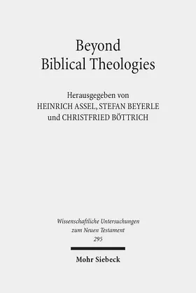 Assel / Beyerle / Böttrich | Beyond Biblical Theologies | Buch | 978-3-16-151001-4 | sack.de
