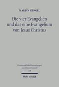 Hengel |  Die vier Evangelien und das eine Evangelium von Jesus Christus | Buch |  Sack Fachmedien