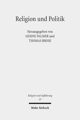 Brose / Palmer |  Religion und Politik | Buch |  Sack Fachmedien