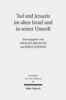 Berlejung / Janowski |  Tod und Jenseits im alten Israel und in seiner Umwelt | eBook | Sack Fachmedien