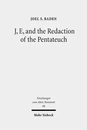 Baden |  J, E, and the Redaction of the Pentateuch | eBook | Sack Fachmedien