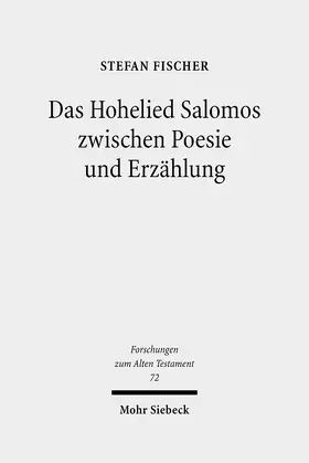Fischer |  Das Hohelied Salomos zwischen Poesie und Erzählung | eBook | Sack Fachmedien