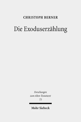Berner |  Die Exoduserzählung | eBook | Sack Fachmedien