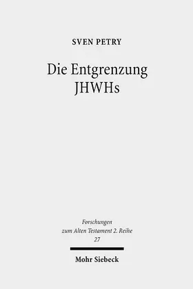 Petry |  Die Entgrenzung JHWHs | eBook | Sack Fachmedien