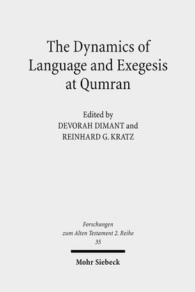 Dimant / Kratz |  The Dynamics of Language and Exegesis at Qumran | eBook | Sack Fachmedien
