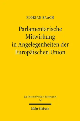 Baach |  Parlamentarische Mitwirkung in Angelegenheiten der Europäischen Union | eBook | Sack Fachmedien