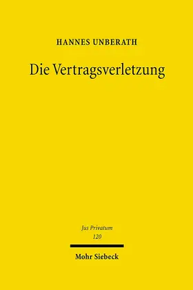 Unberath |  Die Vertragsverletzung | eBook | Sack Fachmedien