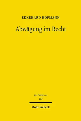 Hofmann |  Abwägung im Recht | eBook | Sack Fachmedien