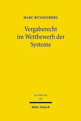 Bungenberg | Vergaberecht im Wettbewerb der Systeme | E-Book | sack.de