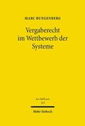 Bungenberg |  Vergaberecht im Wettbewerb der Systeme | eBook | Sack Fachmedien