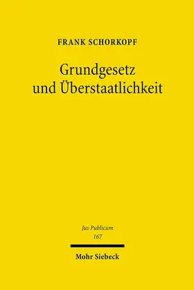 Schorkopf | Grundgesetz und Überstaatlichkeit | E-Book | www.sack.de