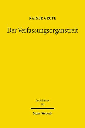 Grote | Der Verfassungsorganstreit | E-Book | sack.de