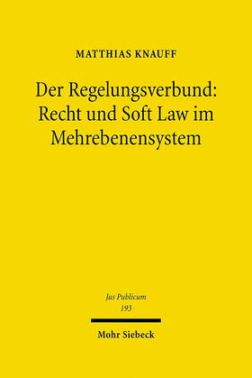 Knauff | Der Regelungsverbund: Recht und Soft Law im Mehrebenensystem | E-Book | sack.de