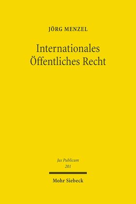 Menzel |  Internationales Öffentliches Recht | eBook | Sack Fachmedien