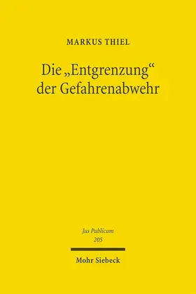 Thiel |  Die "Entgrenzung" der Gefahrenabwehr | eBook | Sack Fachmedien