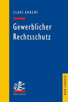 Ahrens | Gewerblicher Rechtsschutz | E-Book | sack.de