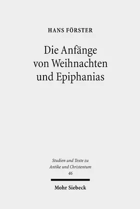Förster |  Die Anfänge von Weihnachten und Epiphanias | eBook | Sack Fachmedien