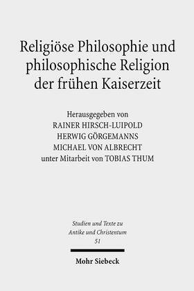 Görgemanns / Albrecht / Hirsch-Luipold |  Religiöse Philosophie und philosophische Religion der frühen Kaiserzeit | eBook | Sack Fachmedien