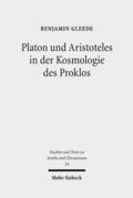 Gleede |  Platon und Aristoteles in der Kosmologie des Proklos | eBook | Sack Fachmedien