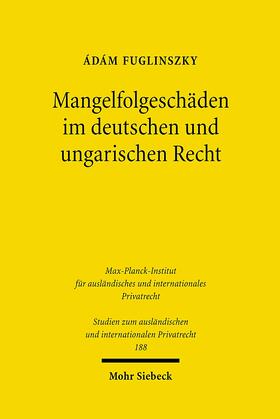 Fuglinszky |  Mangelfolgeschäden im deutschen und ungarischen Recht | eBook | Sack Fachmedien